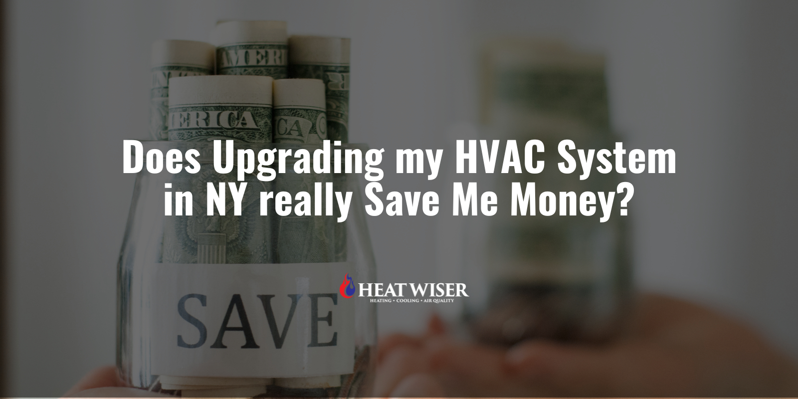 does-upgrading-my-hvac-system-in-ny-really-save-me-money